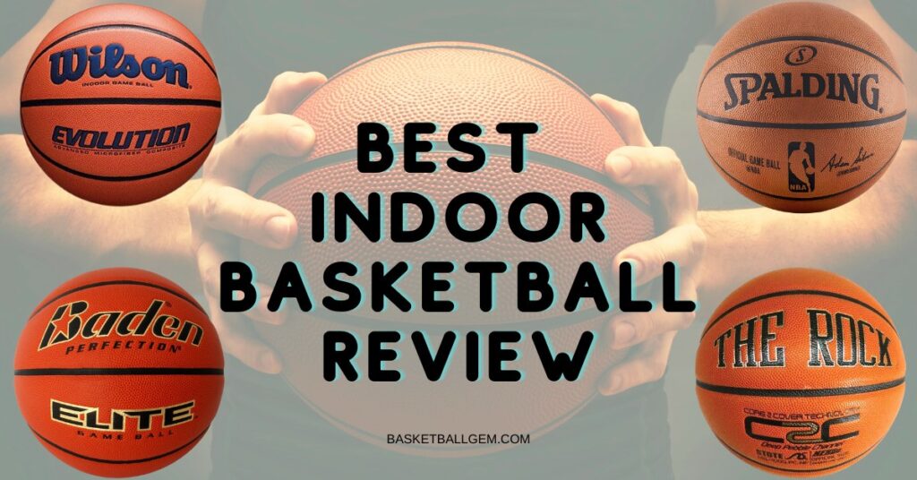 best indoor basketball review never seen before