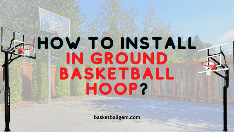 How To Install In Ground Basketball Hoop